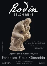 Rodin selon Rilke à la Fondation Gianadda